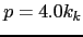 $p=4.0k_k$