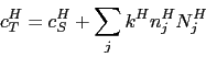 \begin{displaymath} c^H_T=c^H_S + \sum_j k^H n^H_j N^H_j \end{displaymath}